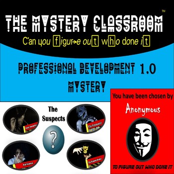 Preview of Professional Development 1.0 Mystery | The Mystery Classroom