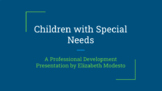 Professional Development: Children with Special Needs