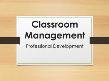 Preview of Professional Development:  Classroom Management