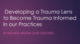 Professional Development-Trauma Informed Presentation w/ Handouts
