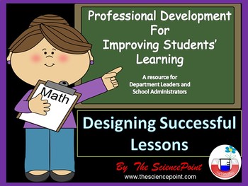 Preview of Professional Development Workshop for Teachers: Designing Successful Lessons