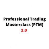Professional Trading Masterclass 2.0 - PTM 2.0 (COURSE 2)