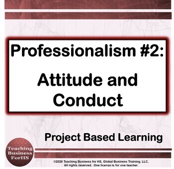 Preview of Professionalism 2  - Attitude and Conduct - CTE Project based