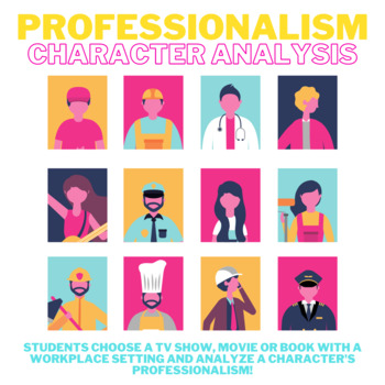 Preview of Professionalism Character Analysis (Career Preparation, Business, CTE)