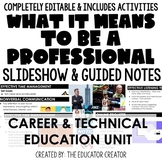 Professionalism for Everyone - A Career and Technical Educ
