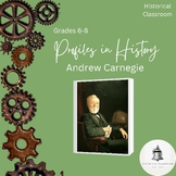 Profiles in History--Andrew Carnegie / Grades 6-8