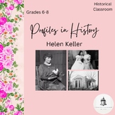 Profiles in History--Helen Keller / Grades 6-8