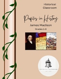Profiles in History--James Madison / Grades 6-8