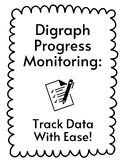 Progress Monitoring/Data Tracker- Digraphs! (Bundle Coming Soon!)
