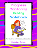 Progress Monitoring Reading Notebook for Students with Int
