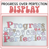 Progress Over Perfection Classroom Display