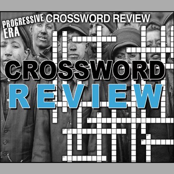 Preview of Progressive Era Crossword Puzzle Review -  22 Terms + Key