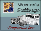 Progressive Era--Distance Learning Women's Suffrage Moveme