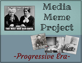 Progressive Era Media and Meme Project--Yellow Journalism,