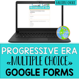 Progressive Era Multiple Choice Google Forms Distance Learning