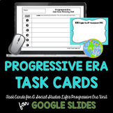 Progressive Era Task Cards DISTANCE LEARNING