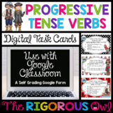 Progressive Tense Verbs Task Cards - Digital Google Forms 