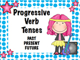 Progressive Verb Tenses- Past, Present, Future (Powerpoint