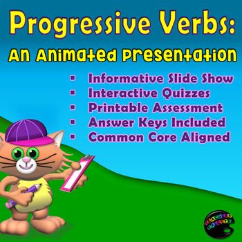 Preview of Progressive Verbs: Interactive Lesson About Progressive Verbs, with Assessment
