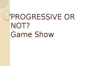 Preview of Progressive or Not? Game