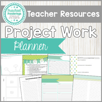 Preview of Project Approach Teacher Planner and Organizer for Project Based Learning 