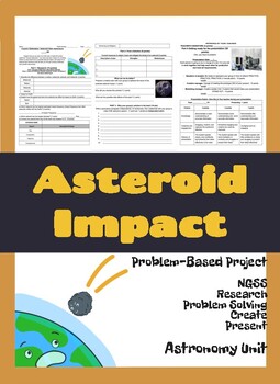 Preview of PBL:  Asteroid Impact Project | Rubrics | Create | Present | Astronomy | NGSS |
