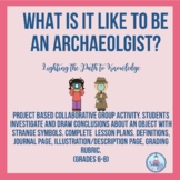 Project Based History:What Is It Like To Be An Archaeologi