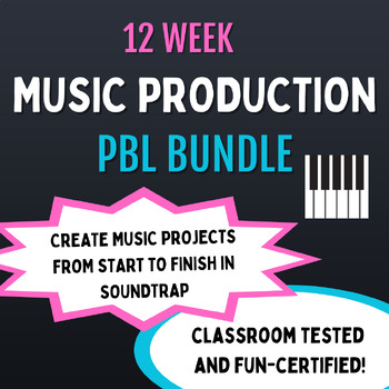 Preview of Project-Based Learning 12 Week Music Production Bundle (Using Soundtrap)