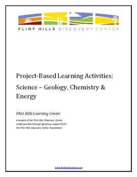 Preview of Project-Based Learning Activities - Science - Geology, Chemistry, and Energy
