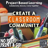 Project Based Learning: Classroom Community (PBL) Print & 
