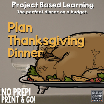 Preview of Project Based Learning: Plan Thanksgiving Dinner (PBL) Print & Distance Learning