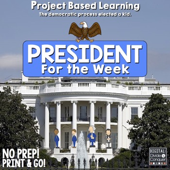 Preview of Project Based Learning: President For The Week (PBL) Print & Distance Learning