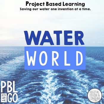 Preview of Project Based Learning: Water World  (PBL) Print & Distance Learning