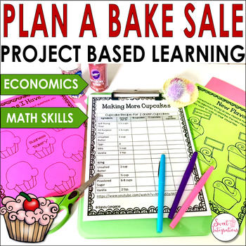 Preview of Plan a Bake Sale - Project Based Learning Unit Math and Economics Unit