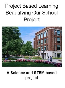 Preview of Project Based Learning Beautifying Our School Project
