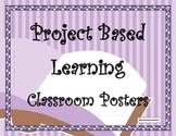 Project Based Learning Classroom Posters