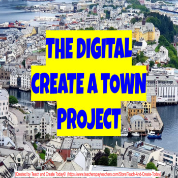 Preview of Project Based Learning Create A Town Digital Class Project for Middle School