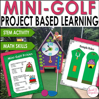 Preview of Project Based Learning Math and STEM Activities - Design a Mini Golf Course PBL