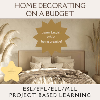 Preview of Project Based Learning ESL/ELL/MLL Home Decorating on a Budget