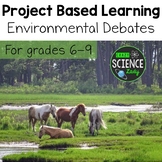 Project Based Learning: Environmental Debates