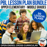 Project Based Learning BUNDLE, 50 PBL Lesson Plans! Grades 4-8