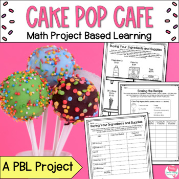 Preview of Project Based Learning Math | Math PBL Cake Pop Cafe