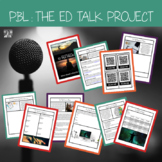 Project Based Learning: The Ed Talks Project