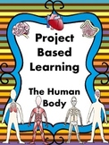 Project Based Learning- The Human Body