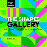 Project Based Learning: The Shapes Gallery. ESL. EFL.Kinde