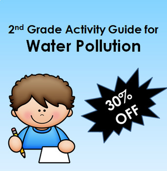 Preview of Project Based Learning- Water Pollution: A Second Grade Activity Guide STEM