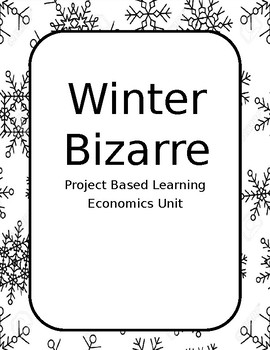 Preview of Project Based Learning: Winter Bizarre