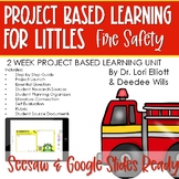 Project Based Learning for Littles |  Fire Safety