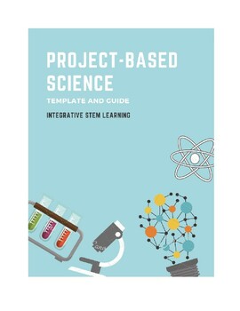 Preview of Project Based Learning for Science - Unit Template and Sample