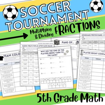 Preview of Project Based Soccer Tournament Math: 5th Grade Multiplying & Dividing Fractions